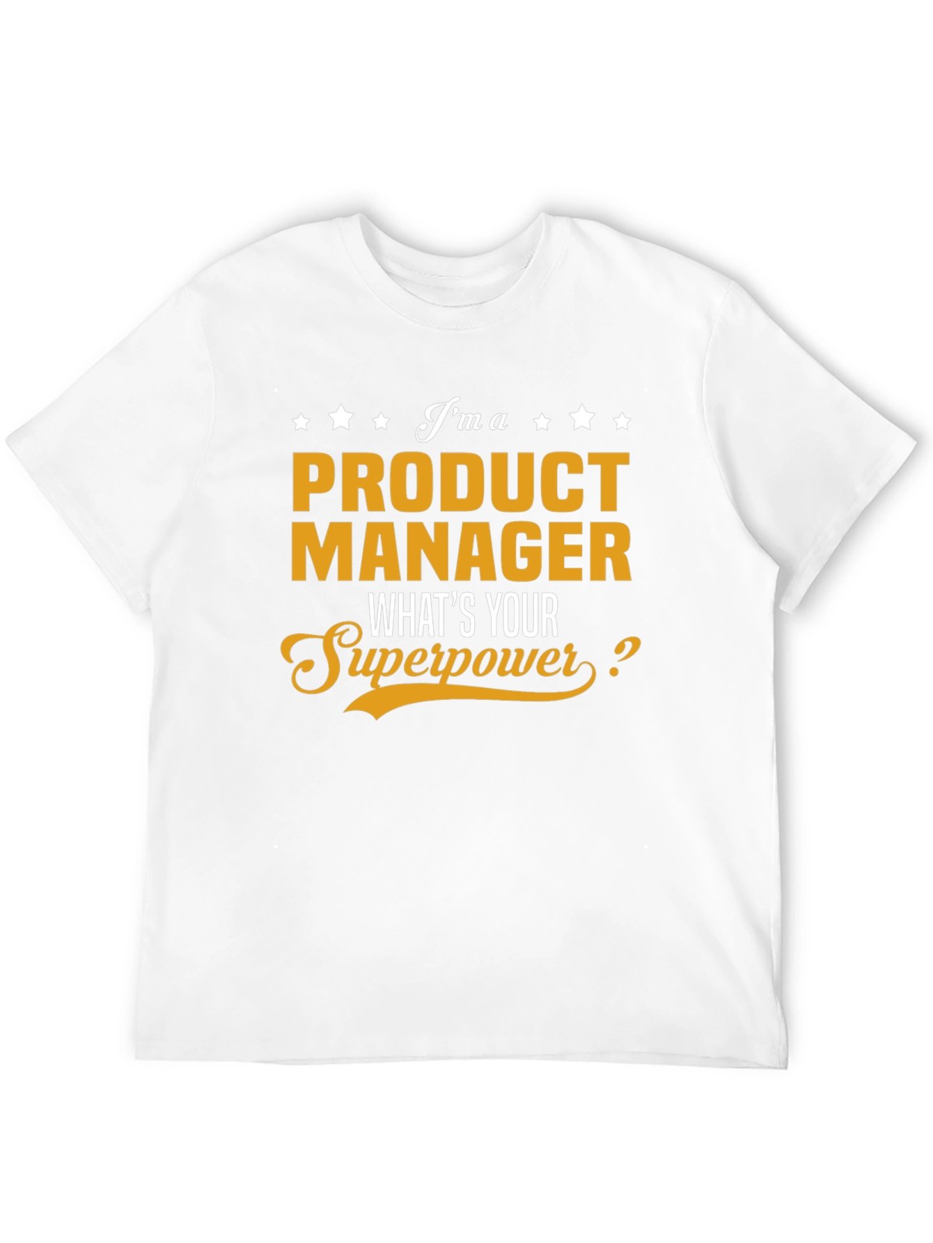 Product Manager Superpower T-Shirt