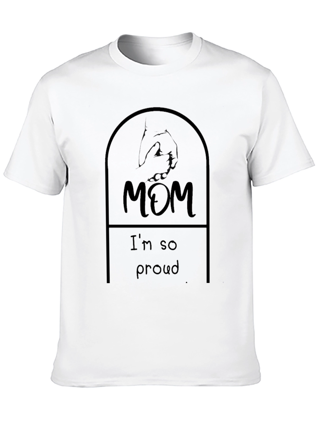 Mom Im So Proud Graphic Tee