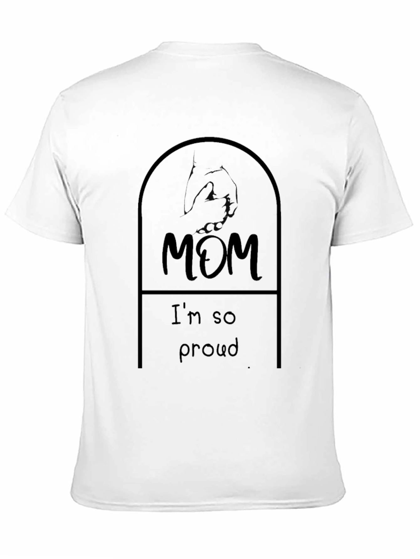 Mom Im So Proud Graphic Tee