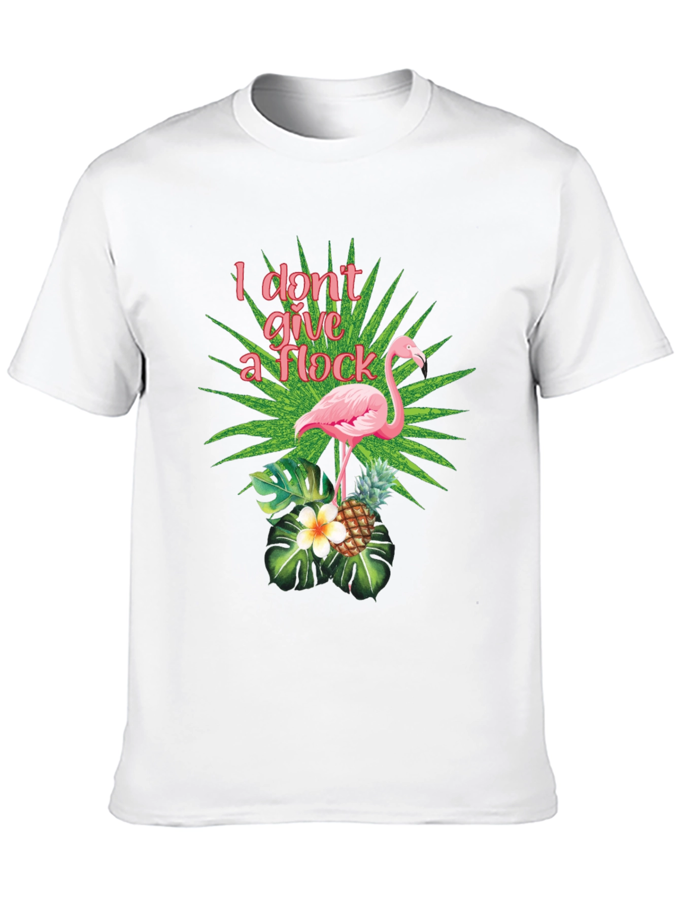 Tropical Flamingo T-Shirt - I Dont Give a Flock
