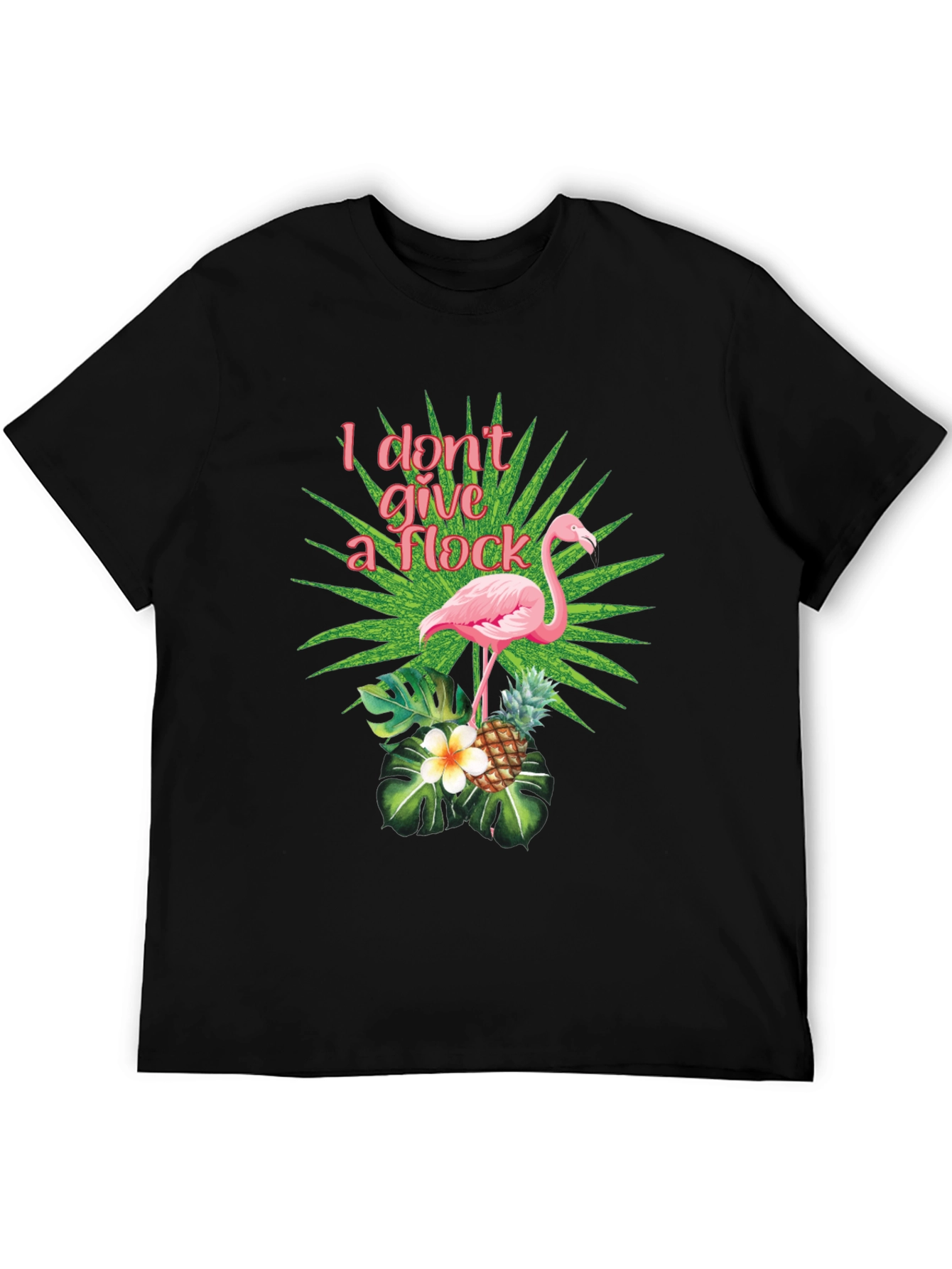 Tropical Flamingo T-Shirt - I Dont Give a Flock