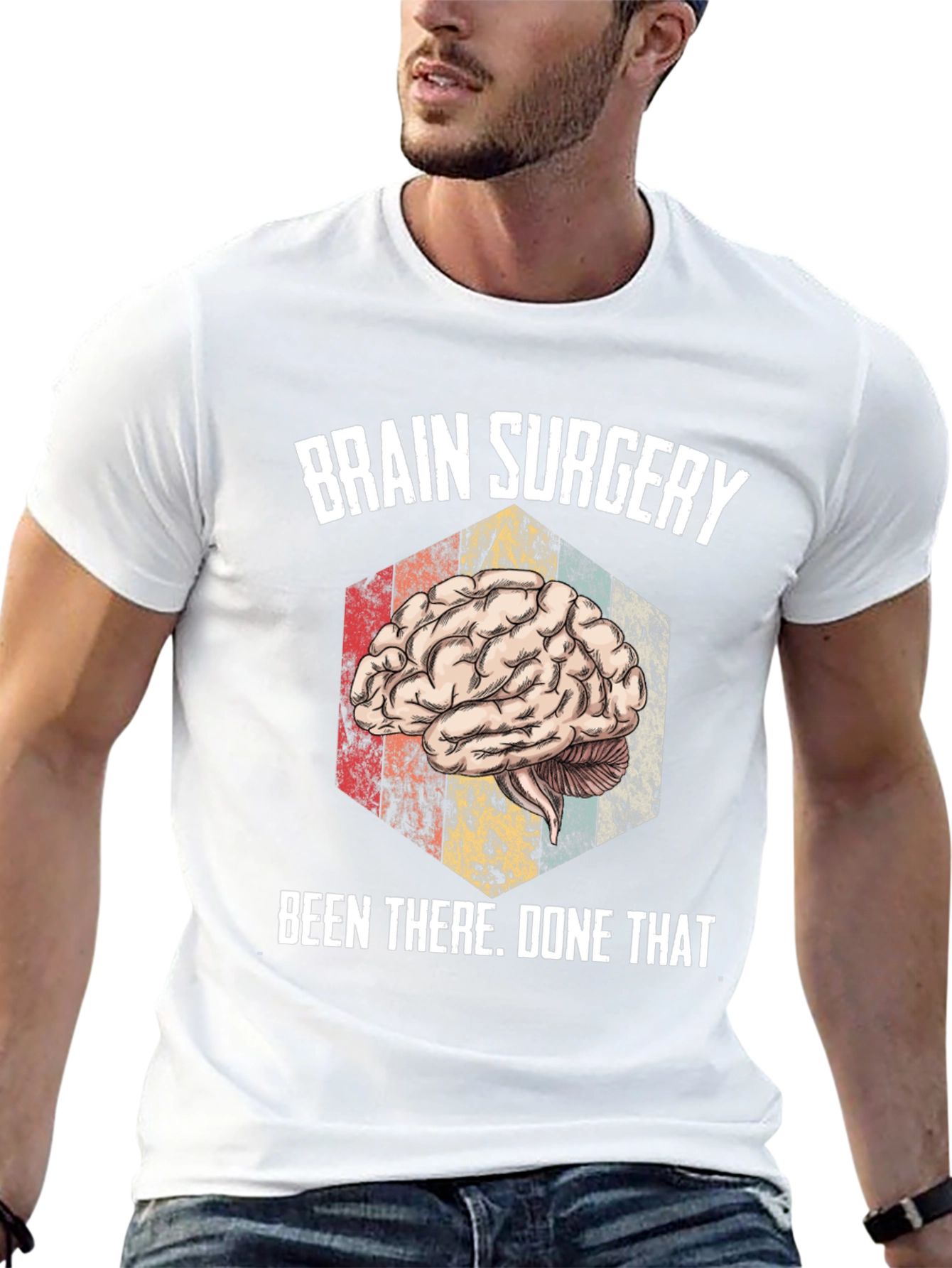 Brain Surgery Been There Done That Tee
