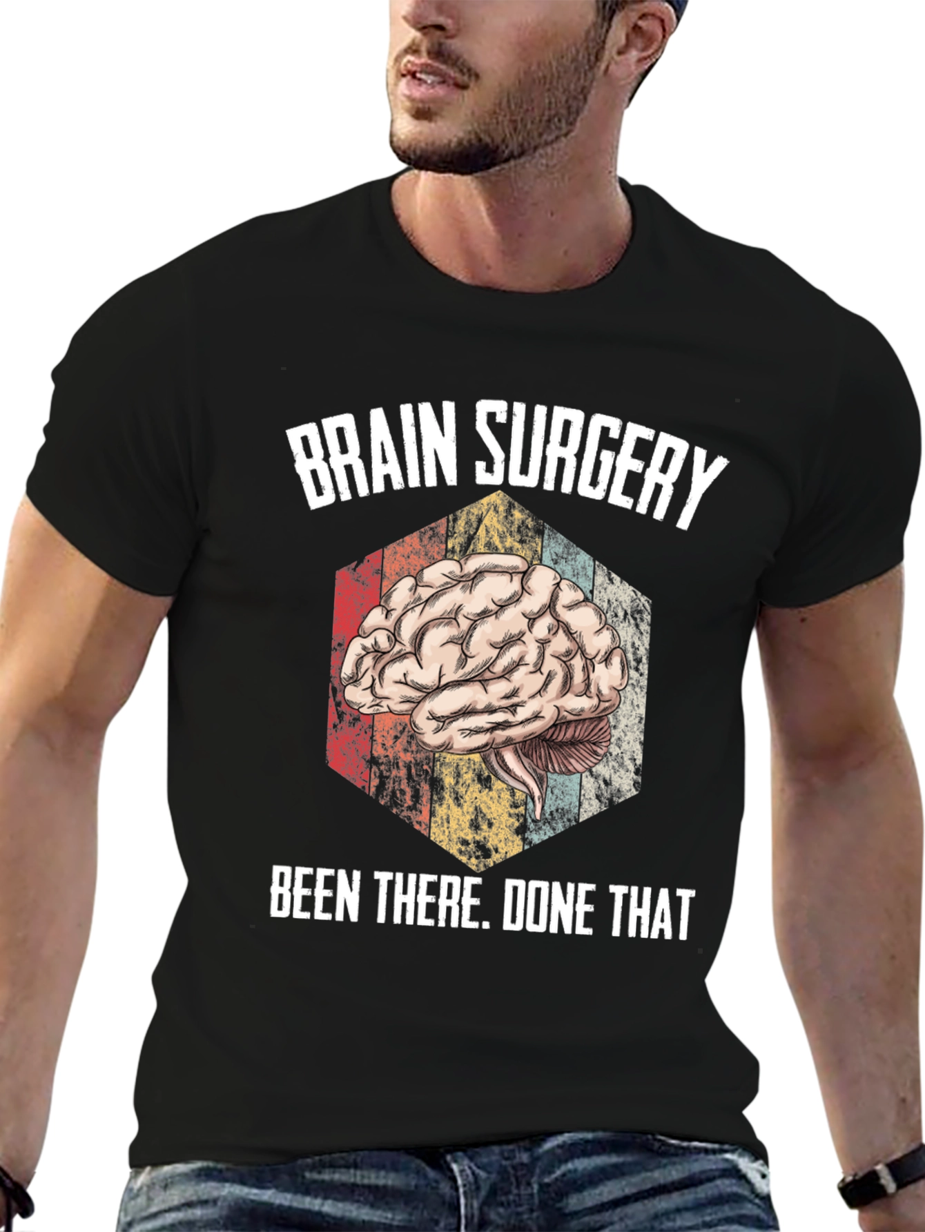 Brain Surgery Been There Done That Tee
