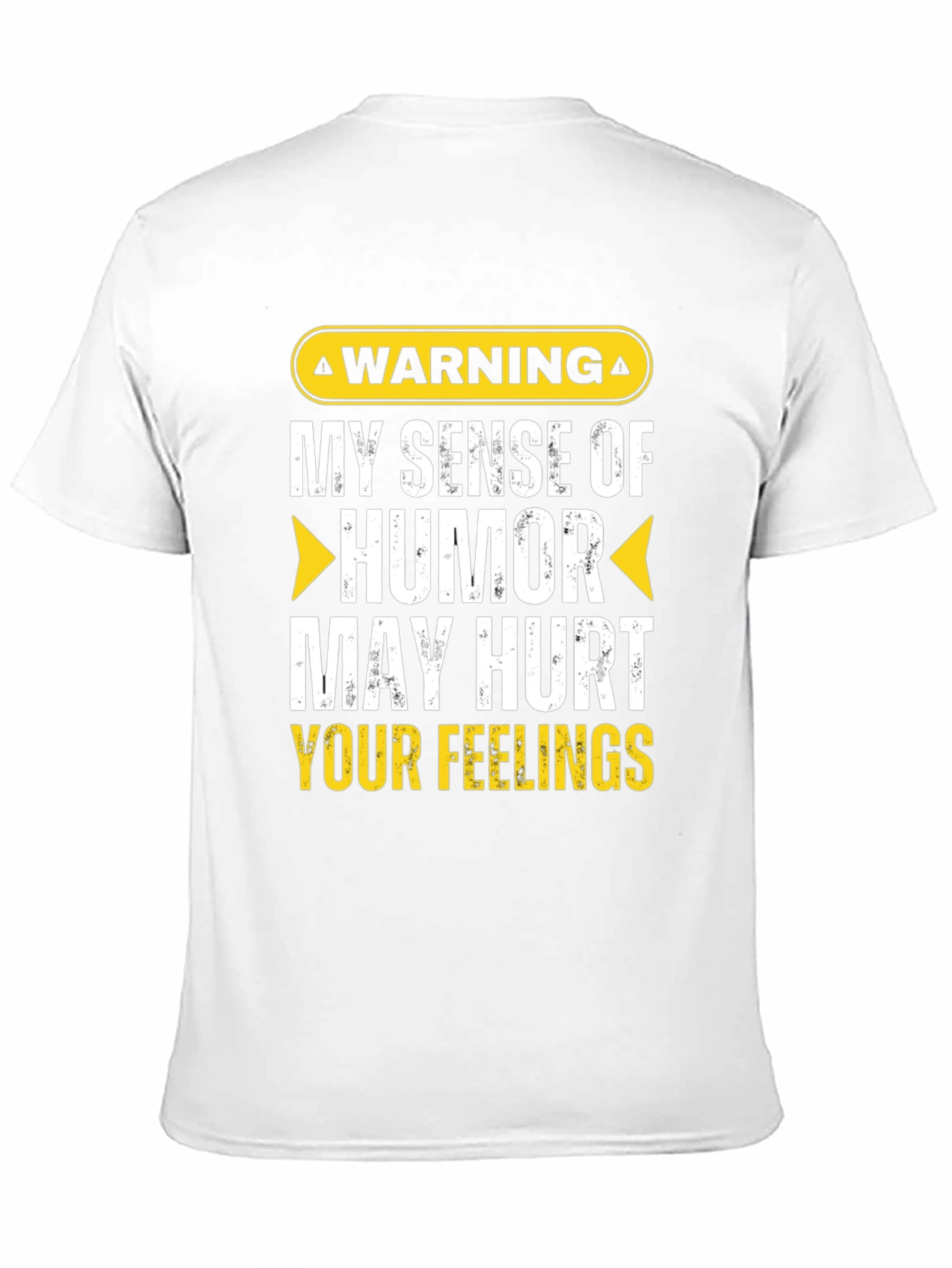 Warning: My Sense of Humor T-Shirt