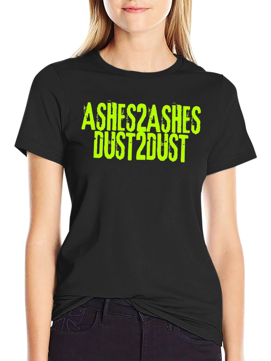 Ashes 2 Ashes Dust 2 Dust Black T-Shirt