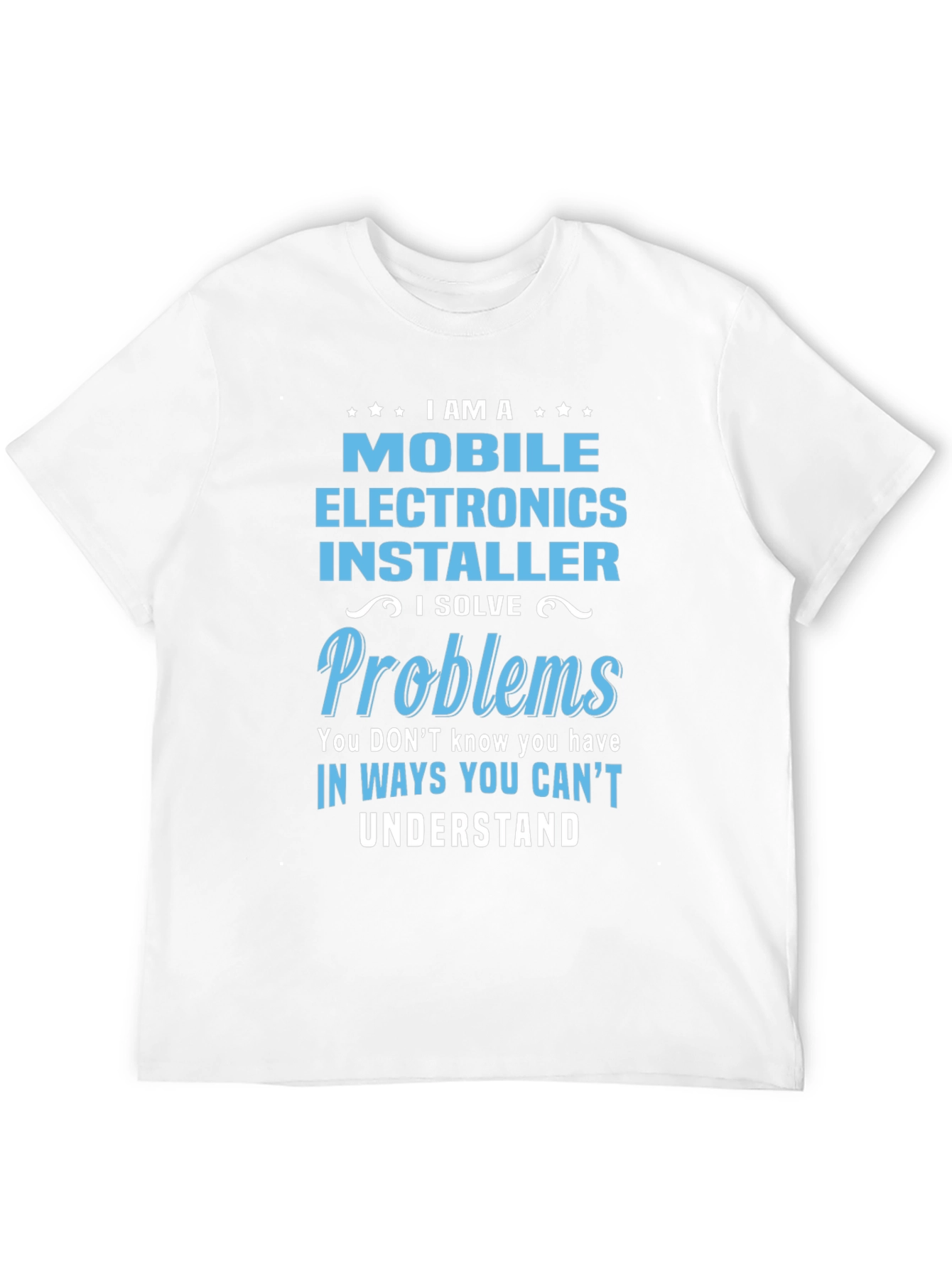 Mobile Electronics Installer T-Shirt: Problem Solver Tee