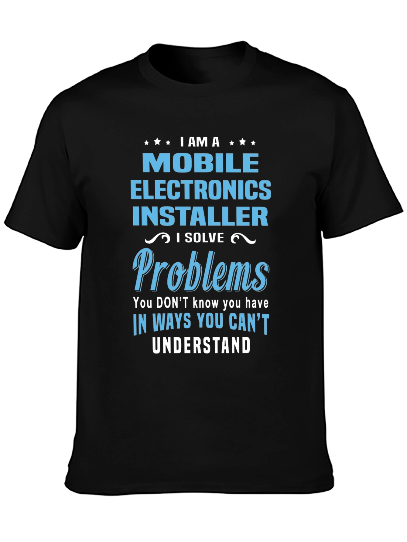 Mobile Electronics Installer T-Shirt: Problem Solver Tee