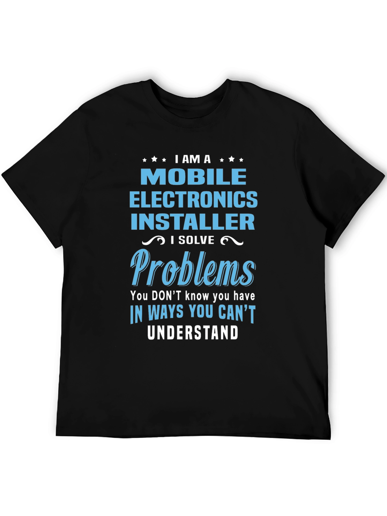 Mobile Electronics Installer T-Shirt: Problem Solver Tee