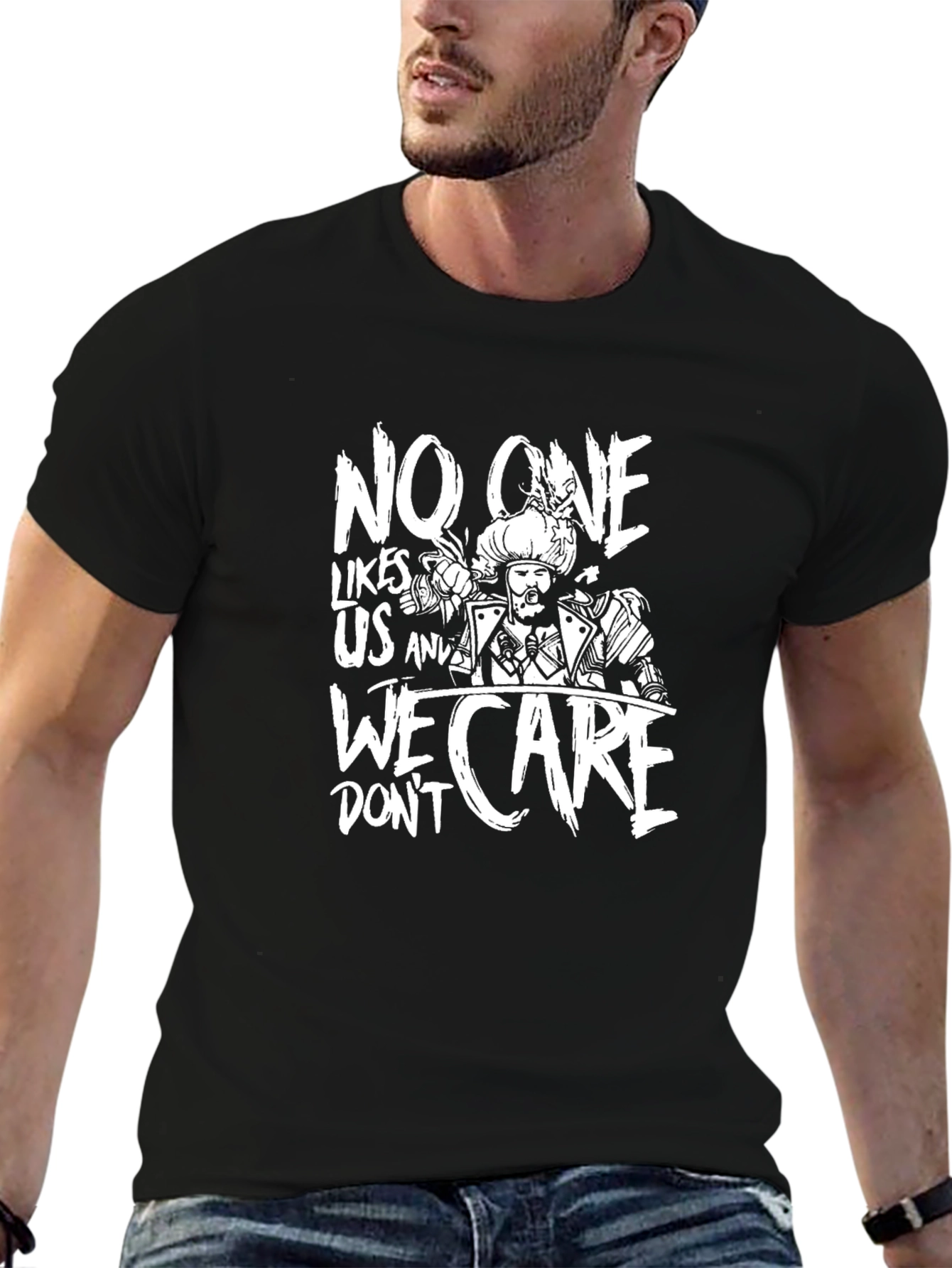 No One Likes Us and We Dont Care T-Shirt