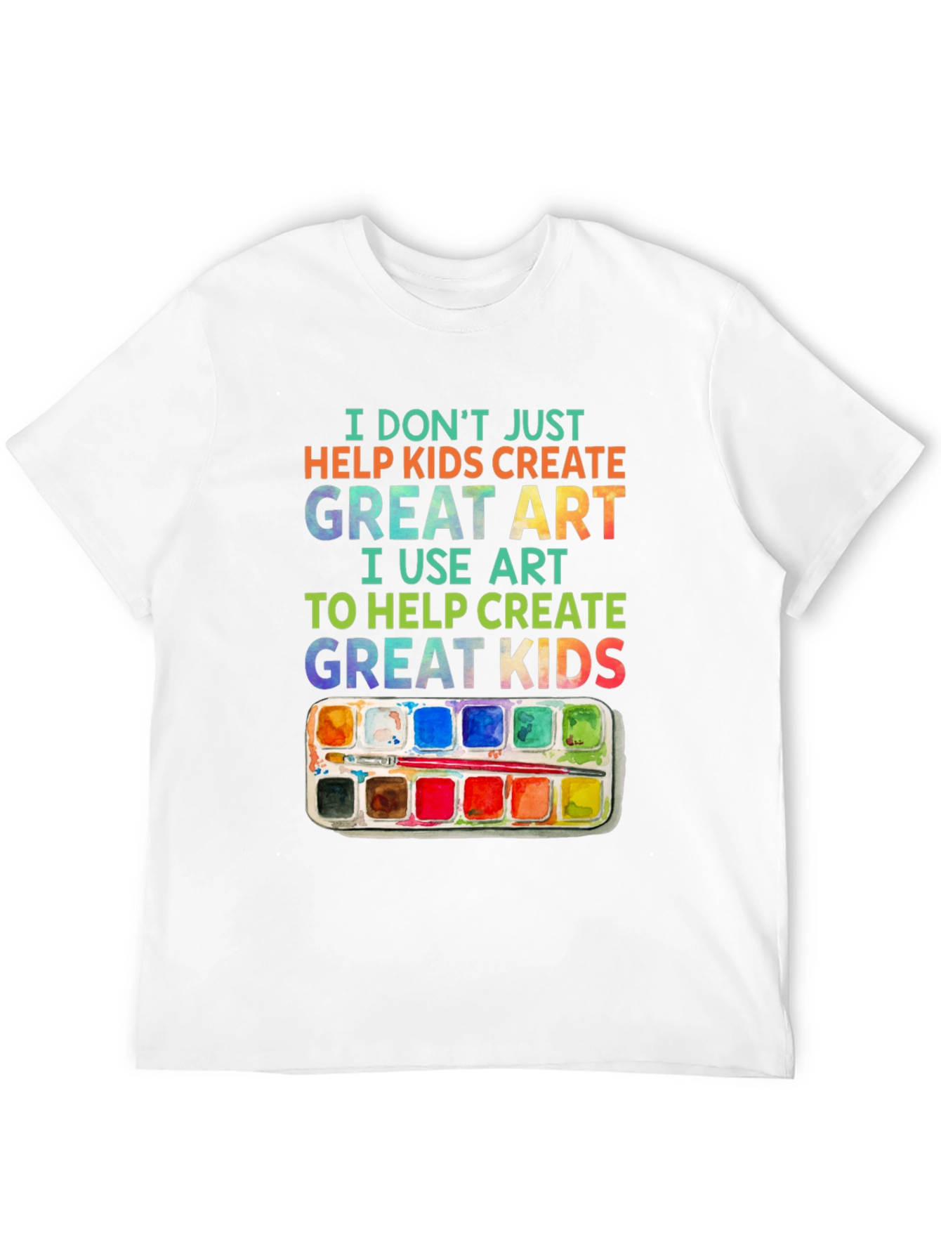 Artist Teach Great Kids Graphic T-Shirt