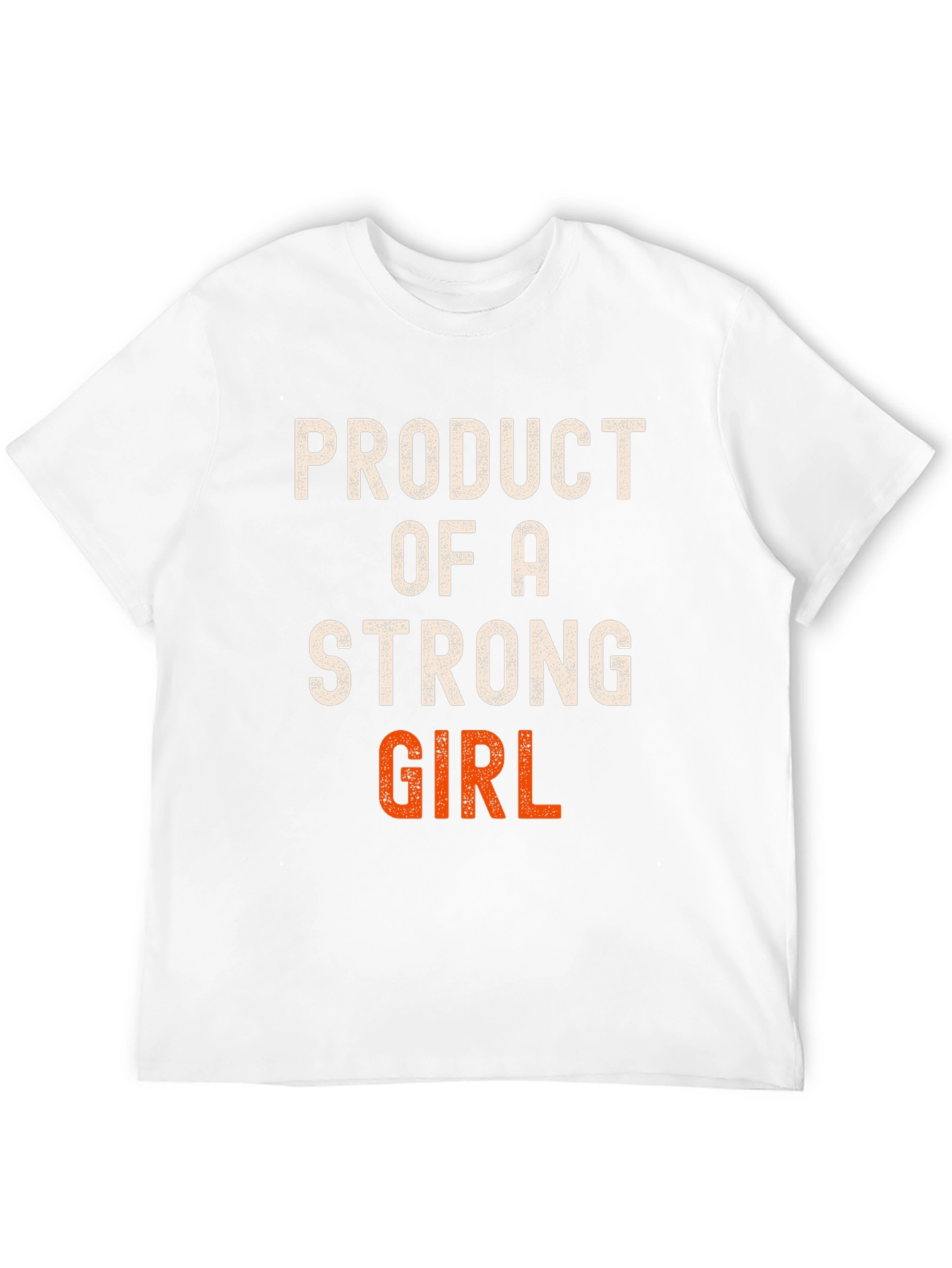 Product of a Strong Girl T-Shirt