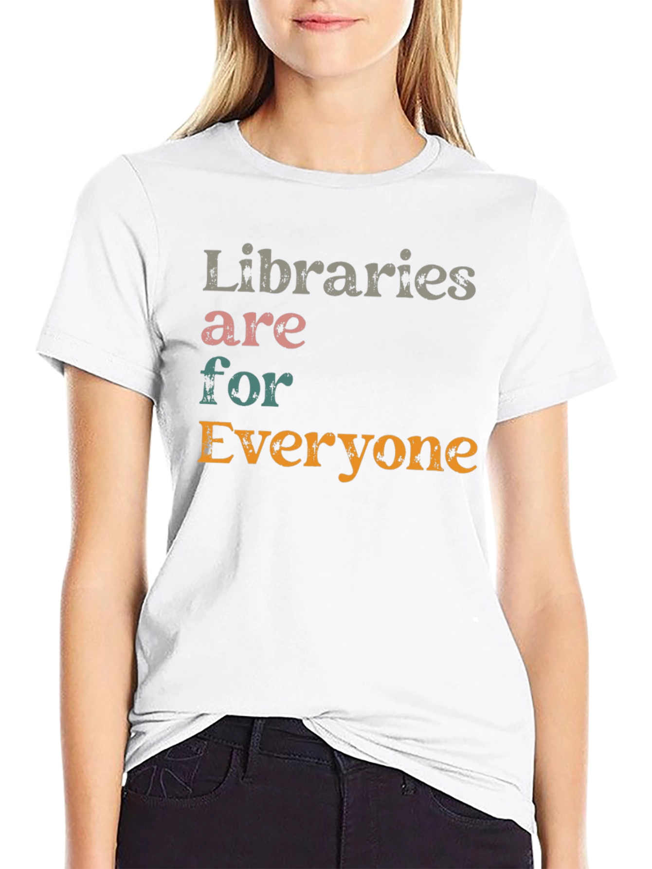 Libraries Are For Everyone T-Shirt