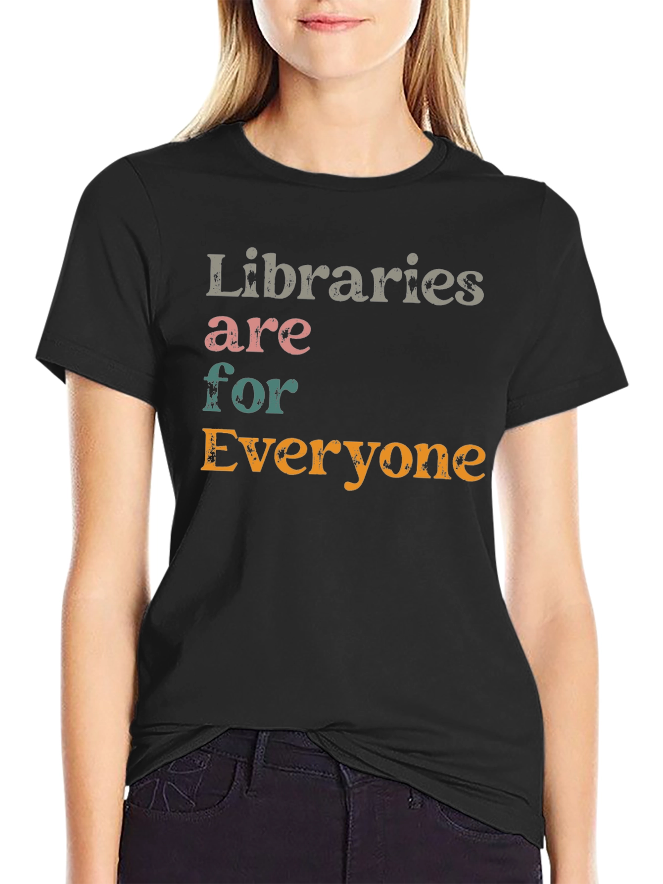 Libraries Are For Everyone T-Shirt