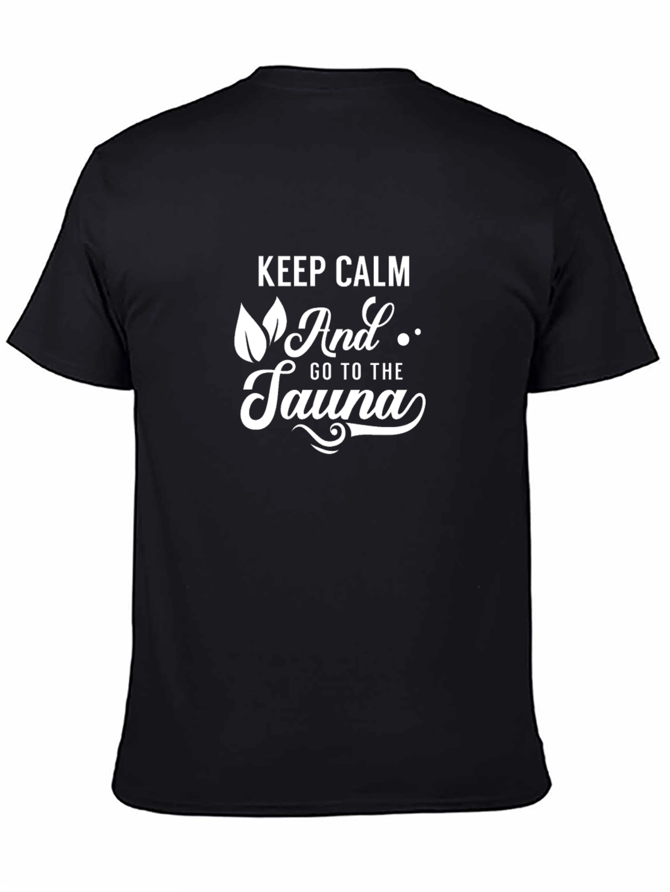 Keep Calm and Go to the Sauna T-Shirt