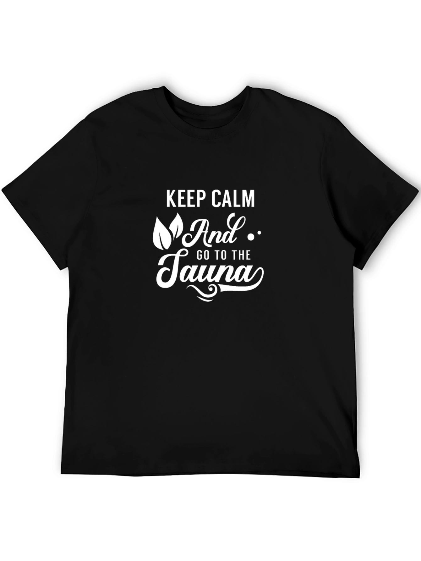 Keep Calm and Go to the Sauna T-Shirt