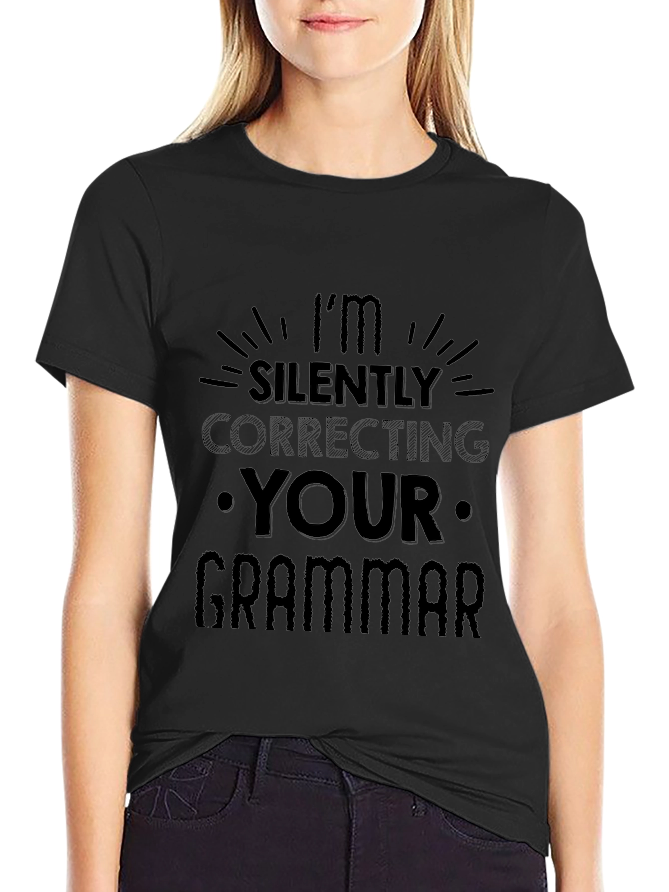 Im Silently Correcting Your Grammar T-Shirt
