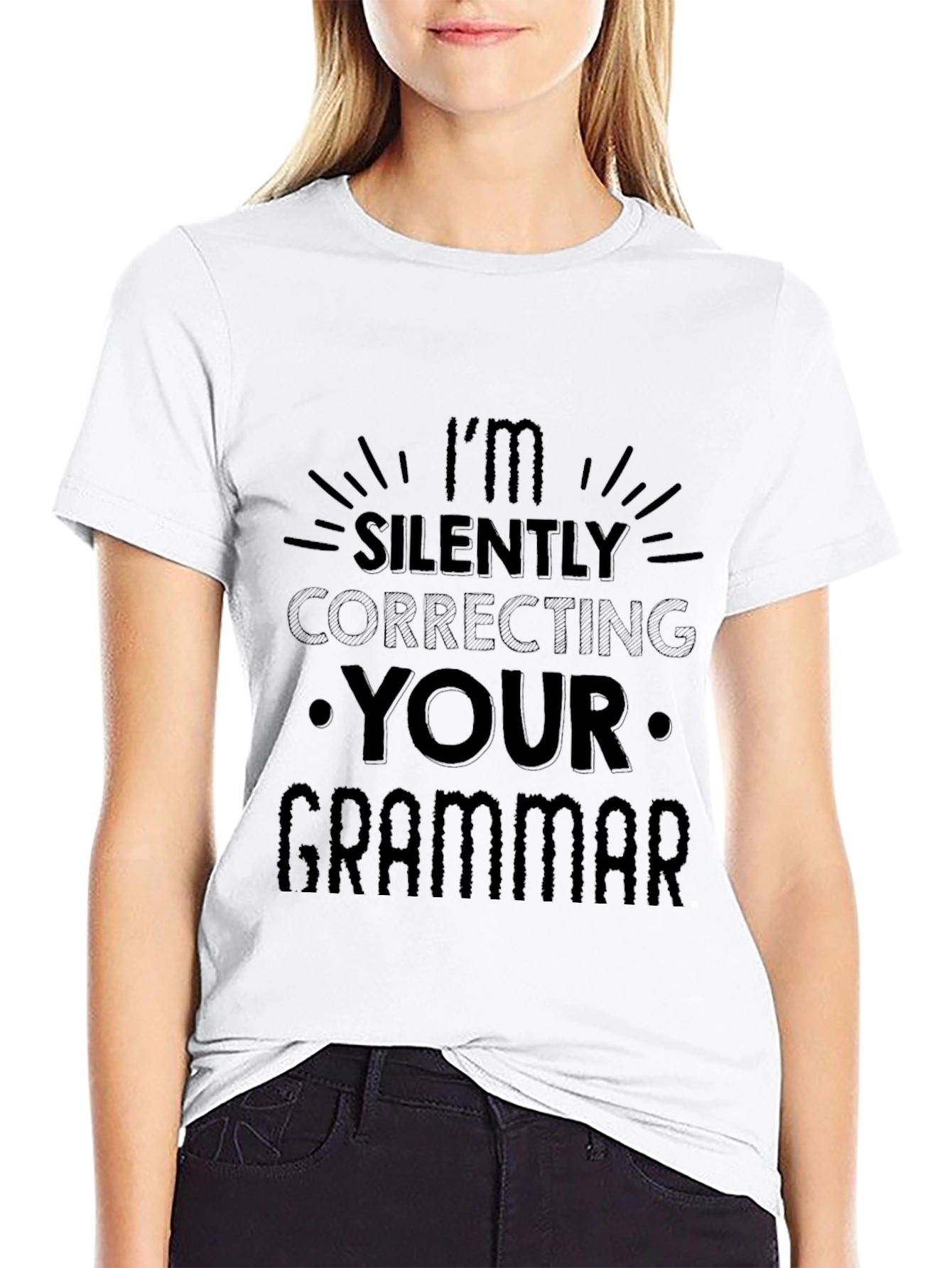 Im Silently Correcting Your Grammar T-Shirt