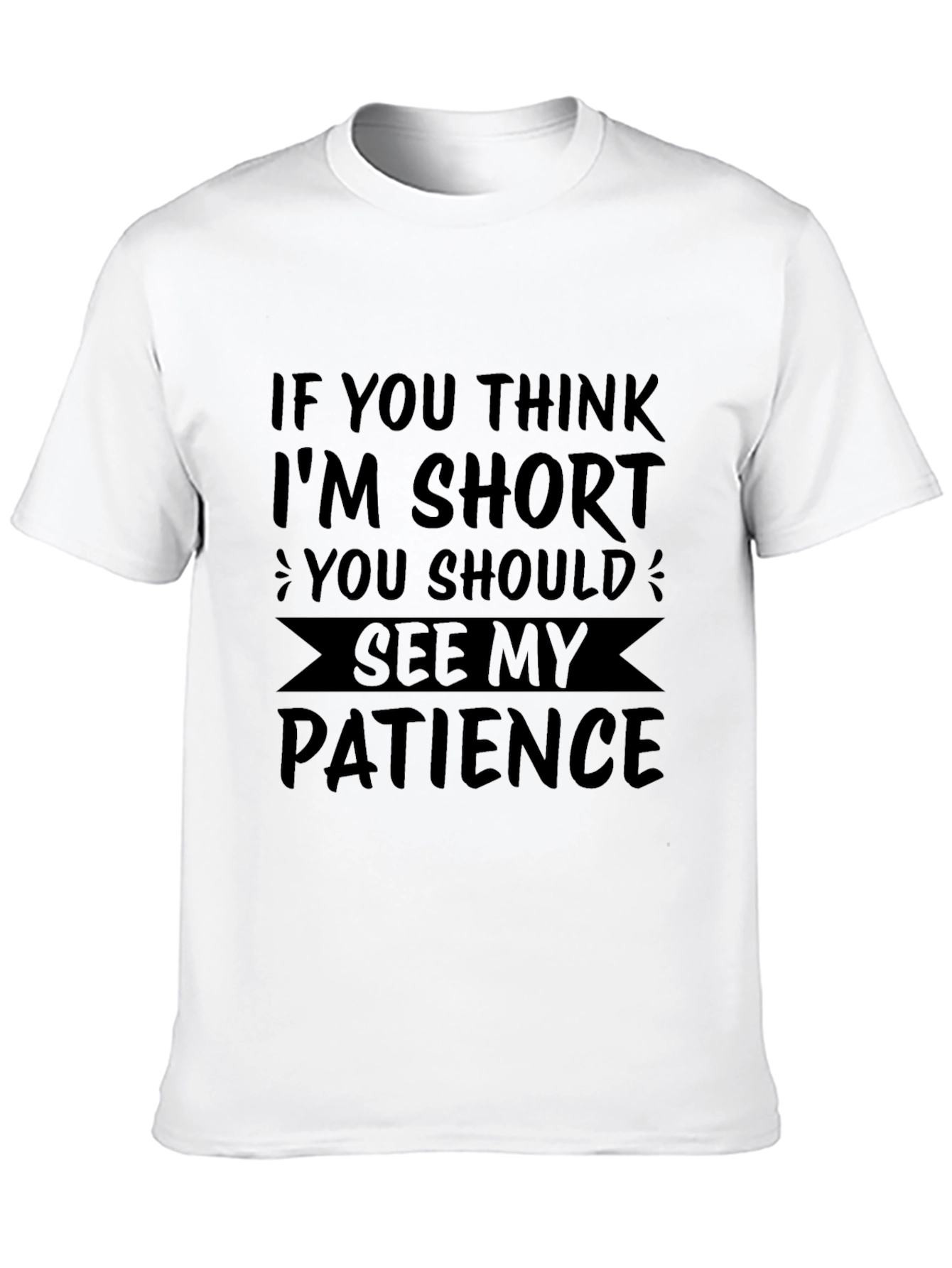 Funny Short Patience Mens Black T-Shirt