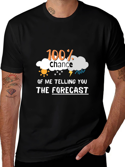 Funny Weather Forecast Graphic Tee