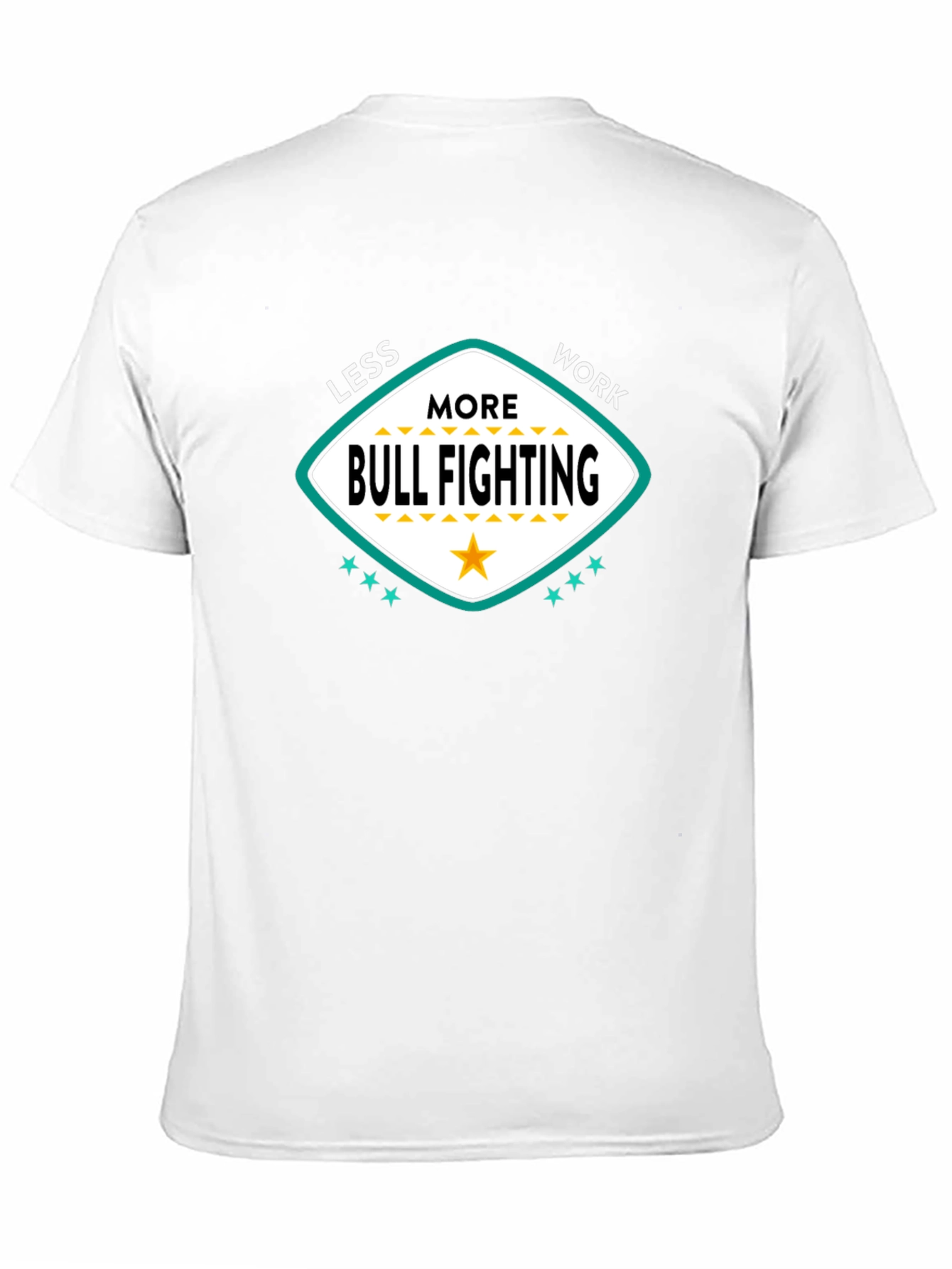 Less Work More Bull Fighting Graphic Tee