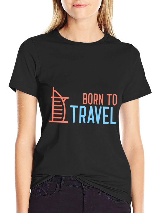 Born to Travel T-Shirt: Travel Lover Gift
