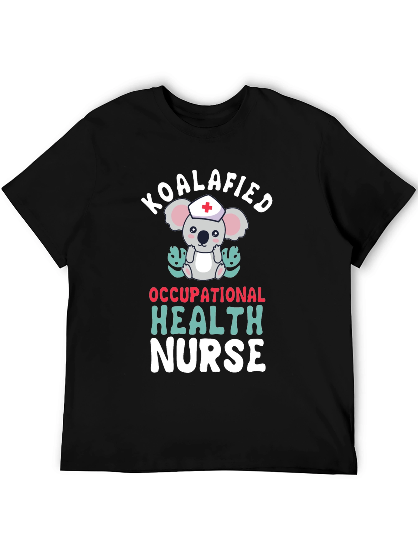 Koalafied Occupational Health Nurse T-Shirt
