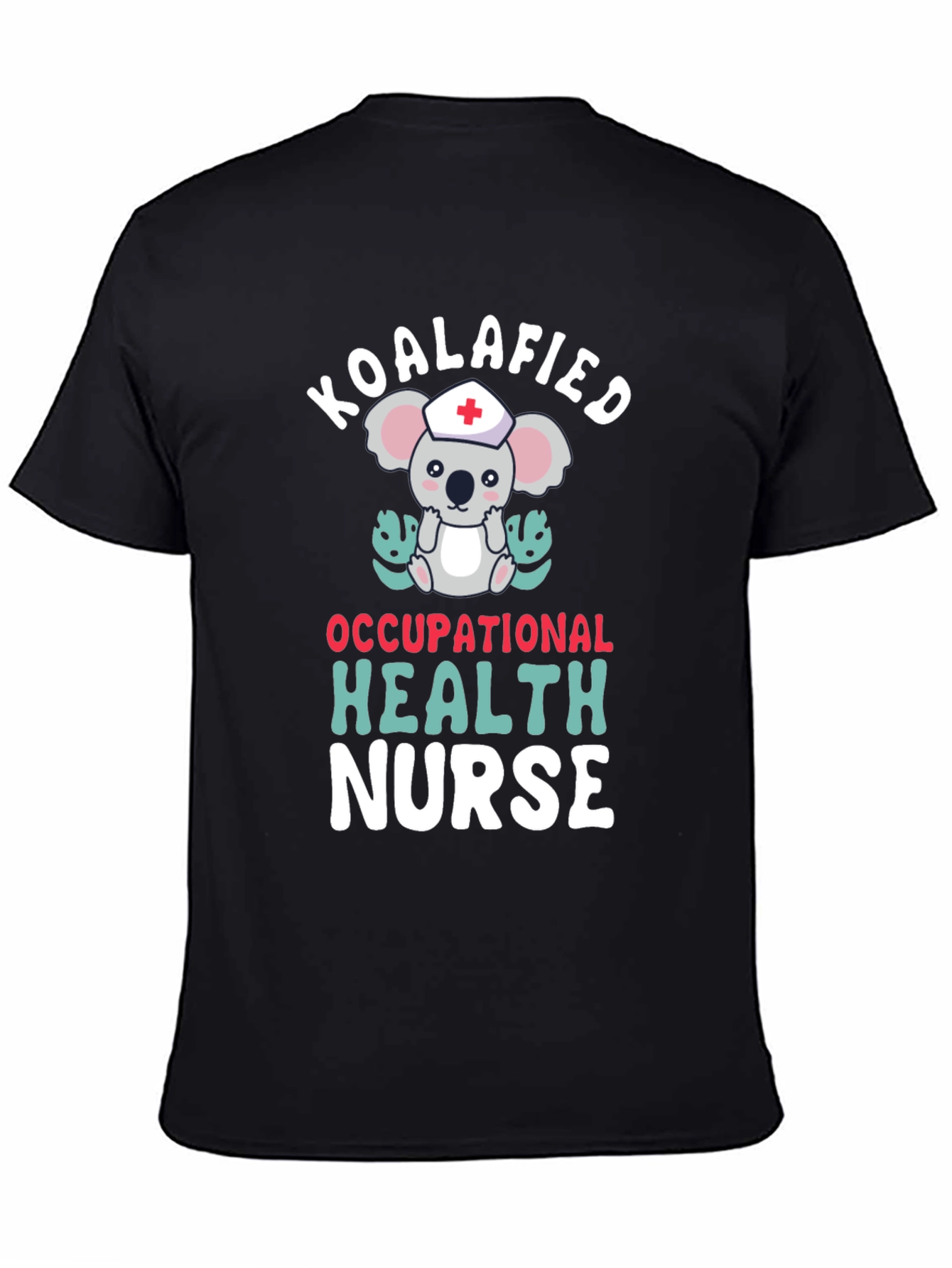 Koalafied Occupational Health Nurse T-Shirt