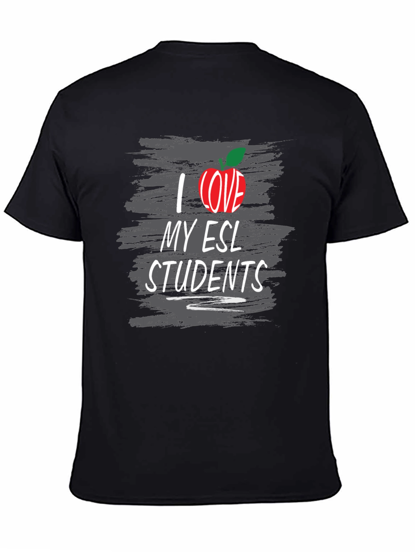 I Love My ESL Students Teacher T-Shirt