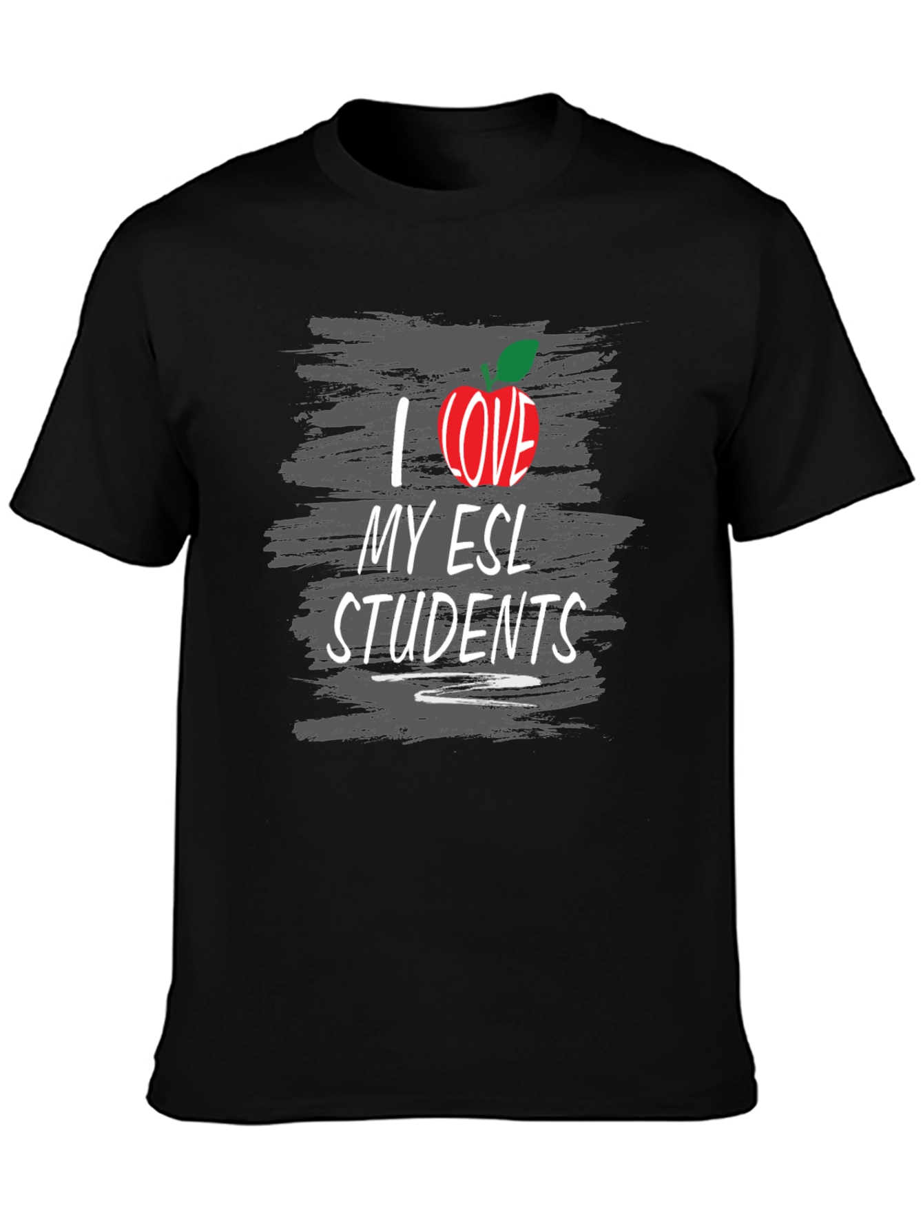 I Love My ESL Students Teacher T-Shirt