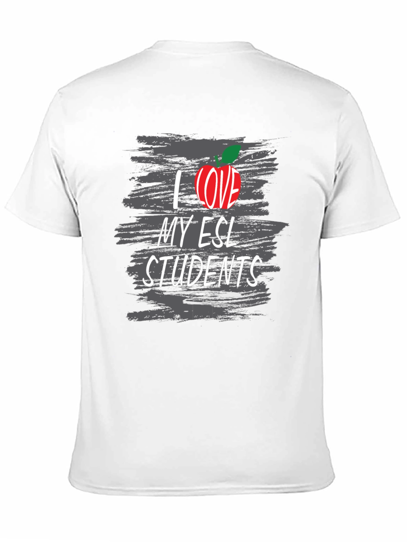 I Love My ESL Students Teacher T-Shirt