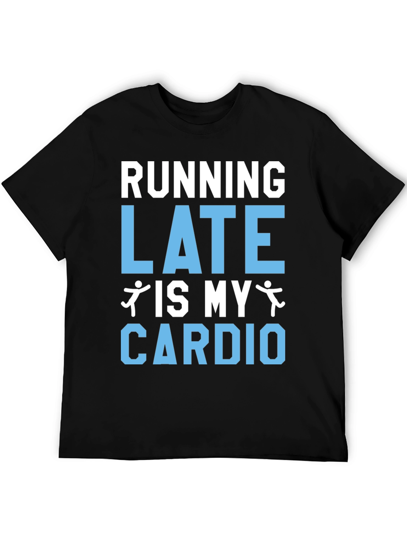 Running Late Cardio Graphic Tee Shirt