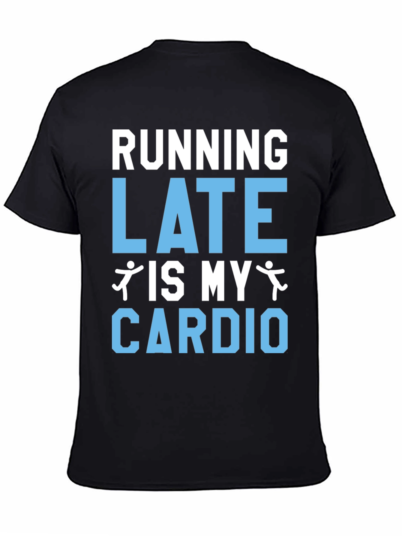 Running Late Cardio Graphic Tee Shirt