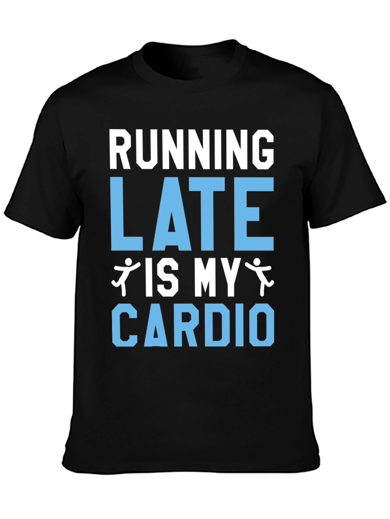 Running Late Cardio Graphic Tee Shirt