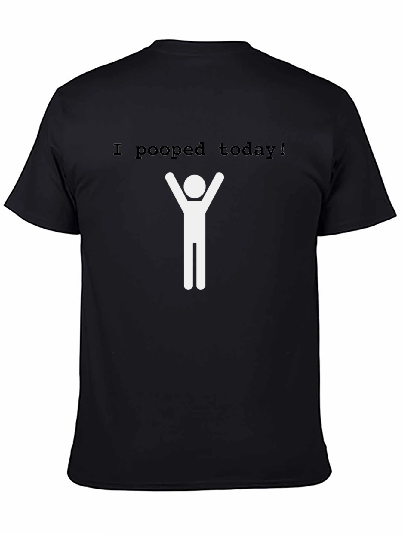 I Pooped Today T-Shirt - Celebrate Success!