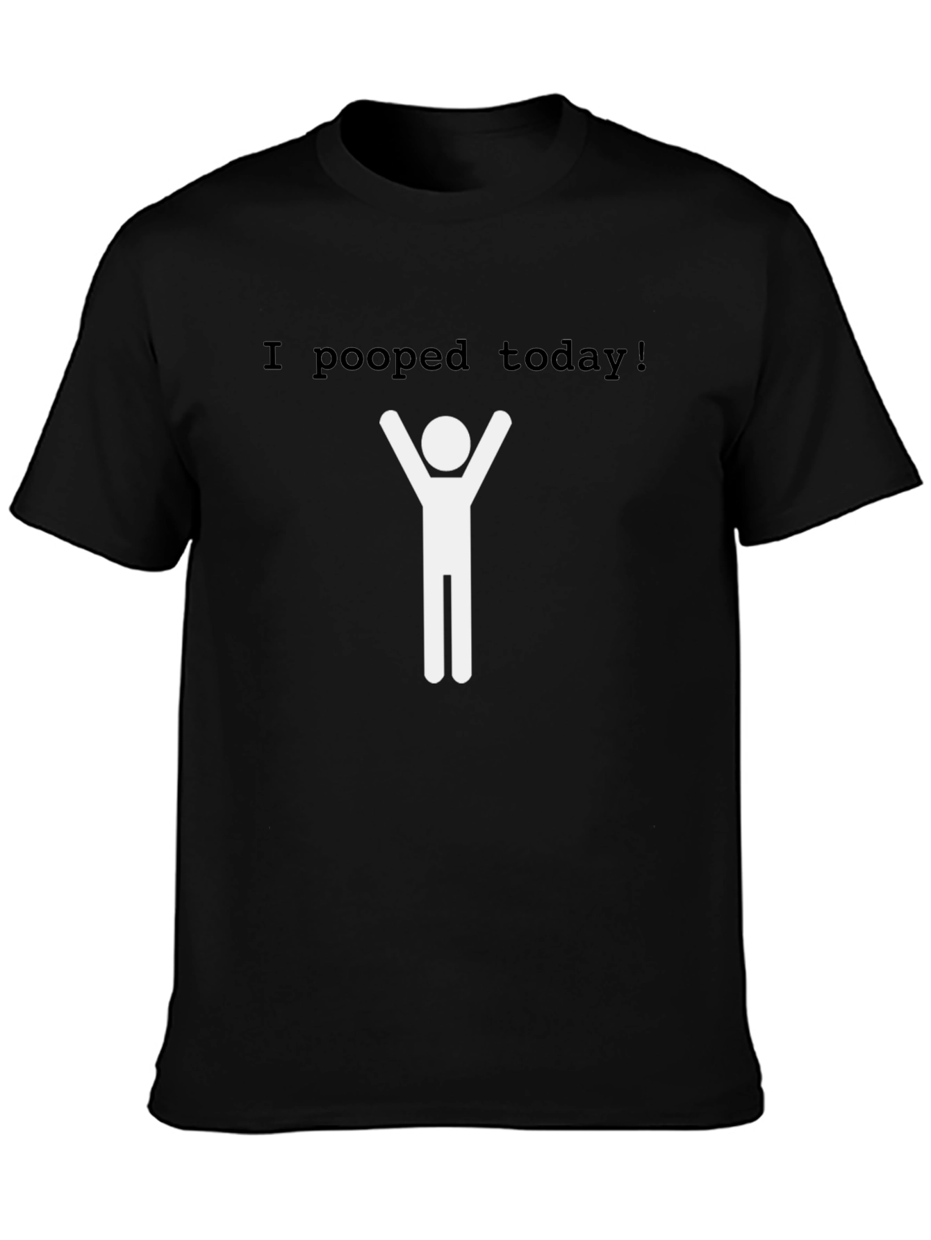I Pooped Today T-Shirt - Celebrate Success!