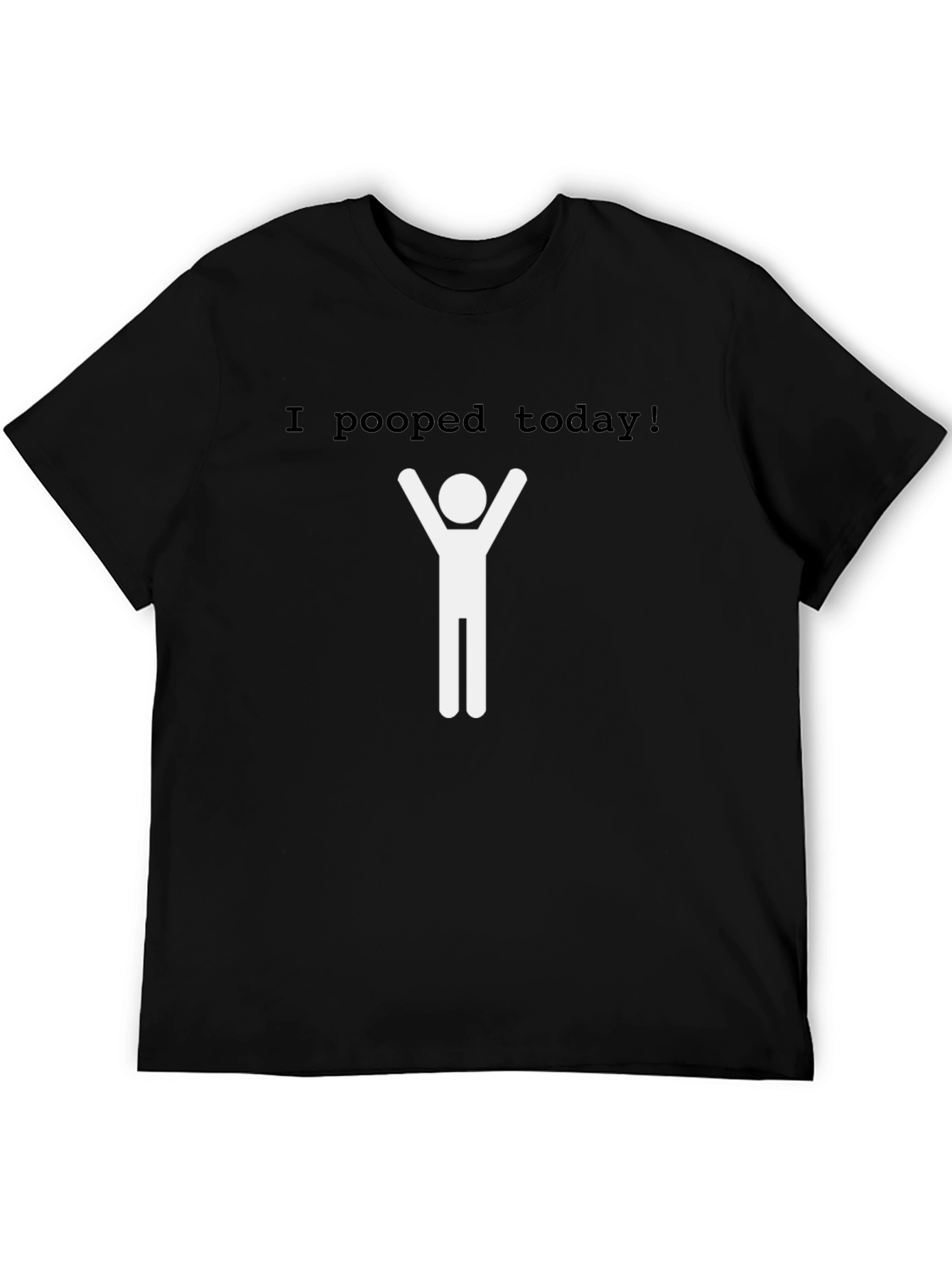 I Pooped Today T-Shirt - Celebrate Success!