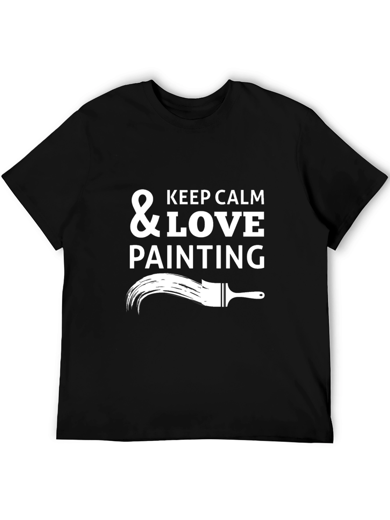 Keep Calm & Love Painting T-Shirt