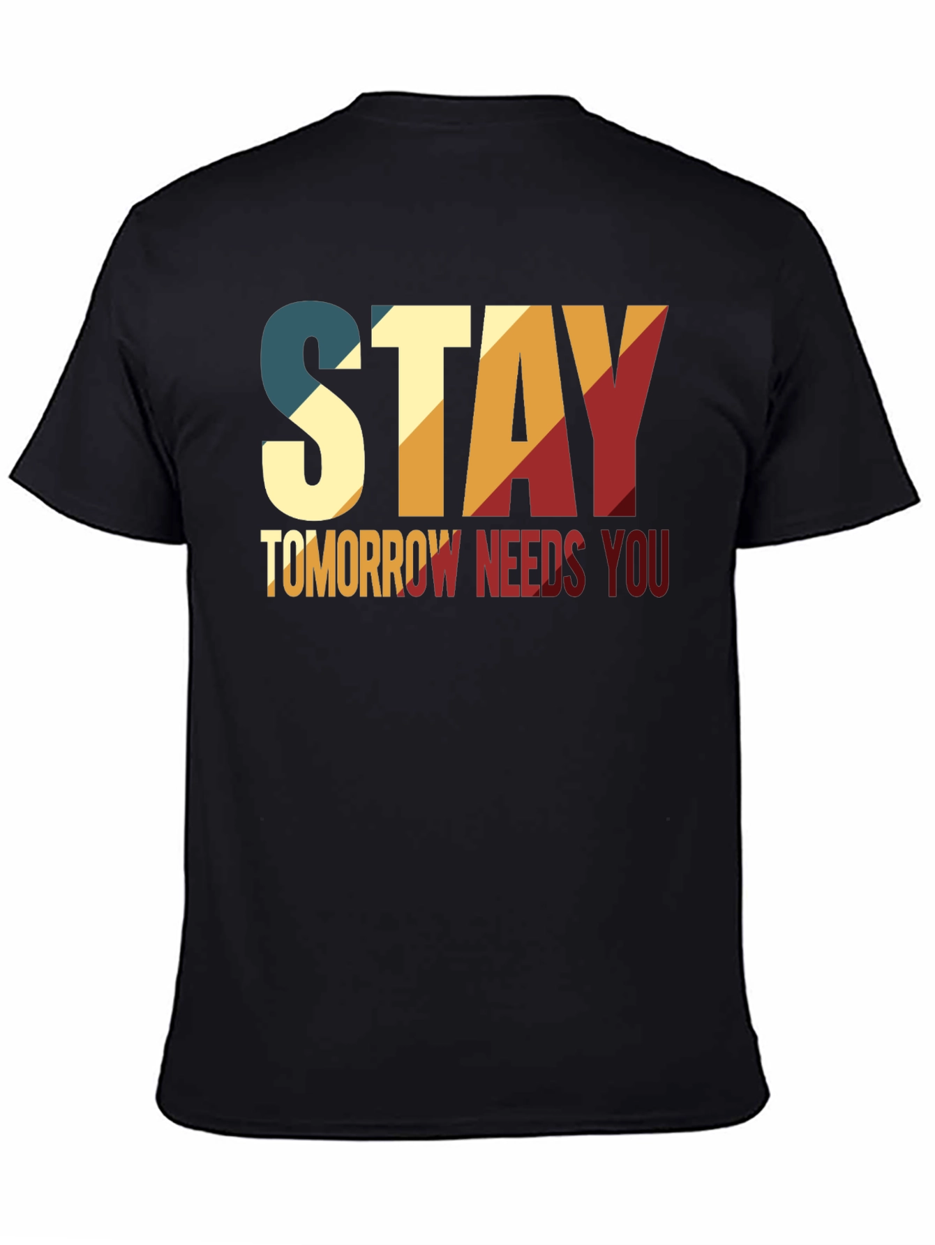 Stay Tomorrow Needs You T-Shirt