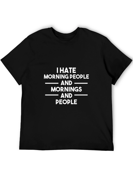 I Hate Morning People Graphic T-Shirt
