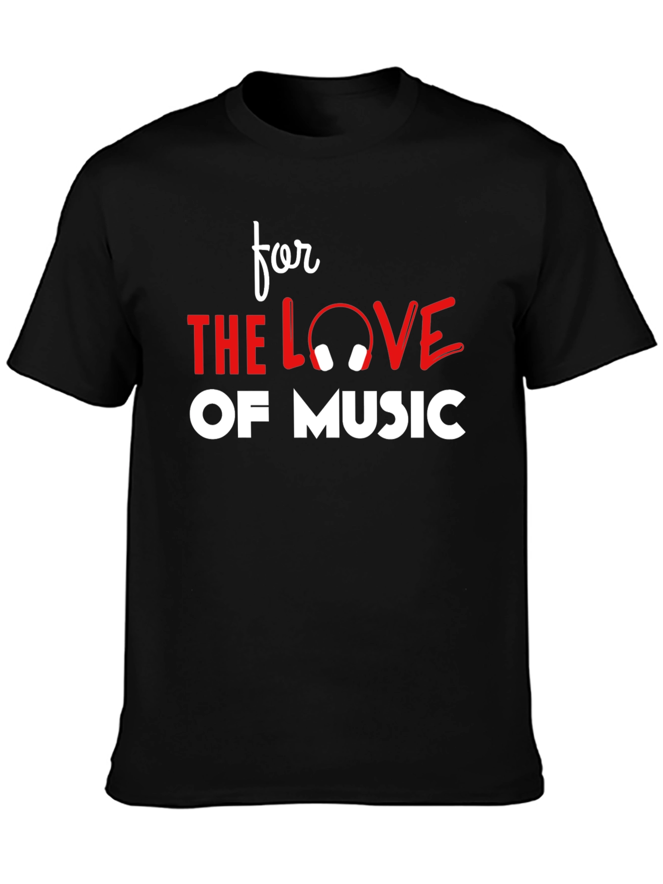 For the Love of Music T-Shirt