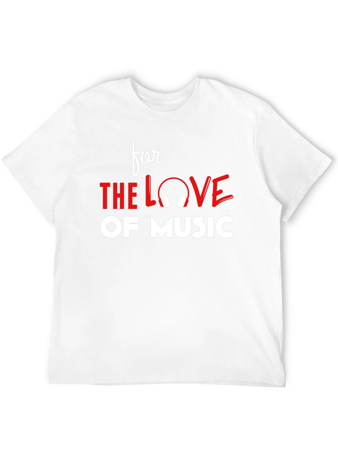 For the Love of Music T-Shirt