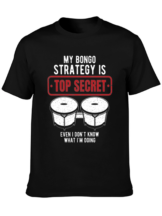 Bongo Strategy T-Shirt - Top Secret Percussionist Tee