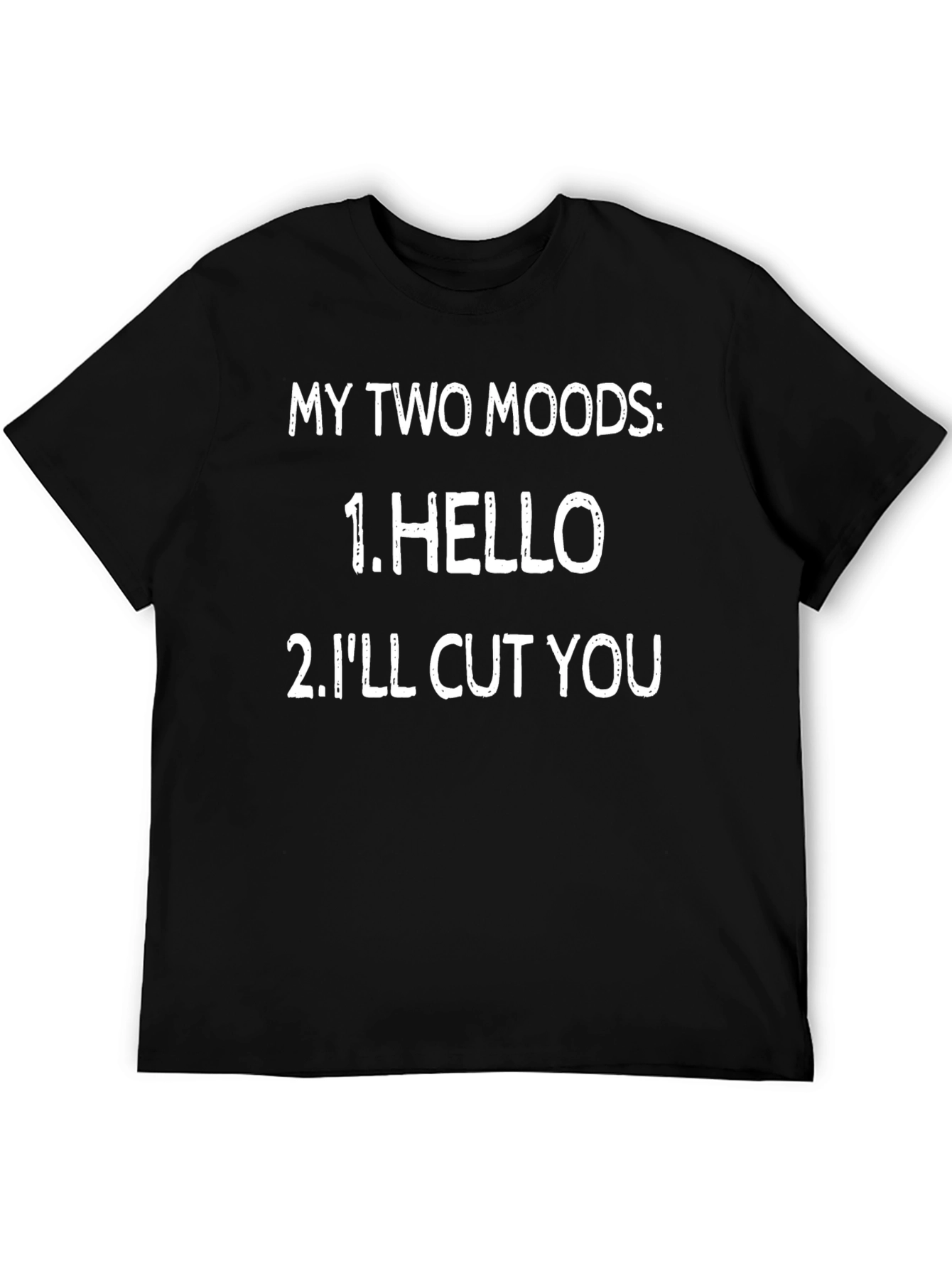 My Two Moods Graphic T-Shirt Funny Sarcastic Tee