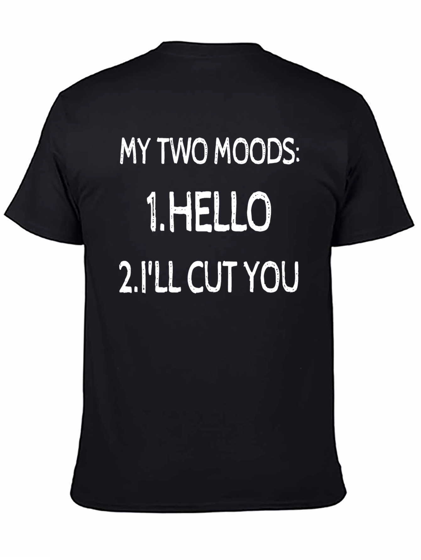 My Two Moods Graphic T-Shirt Funny Sarcastic Tee