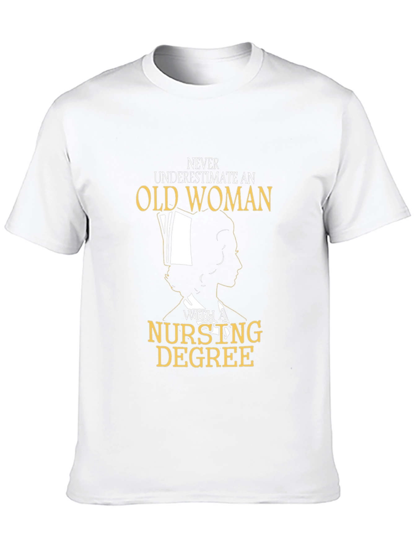 Nursing Degree Old Woman T-Shirt
