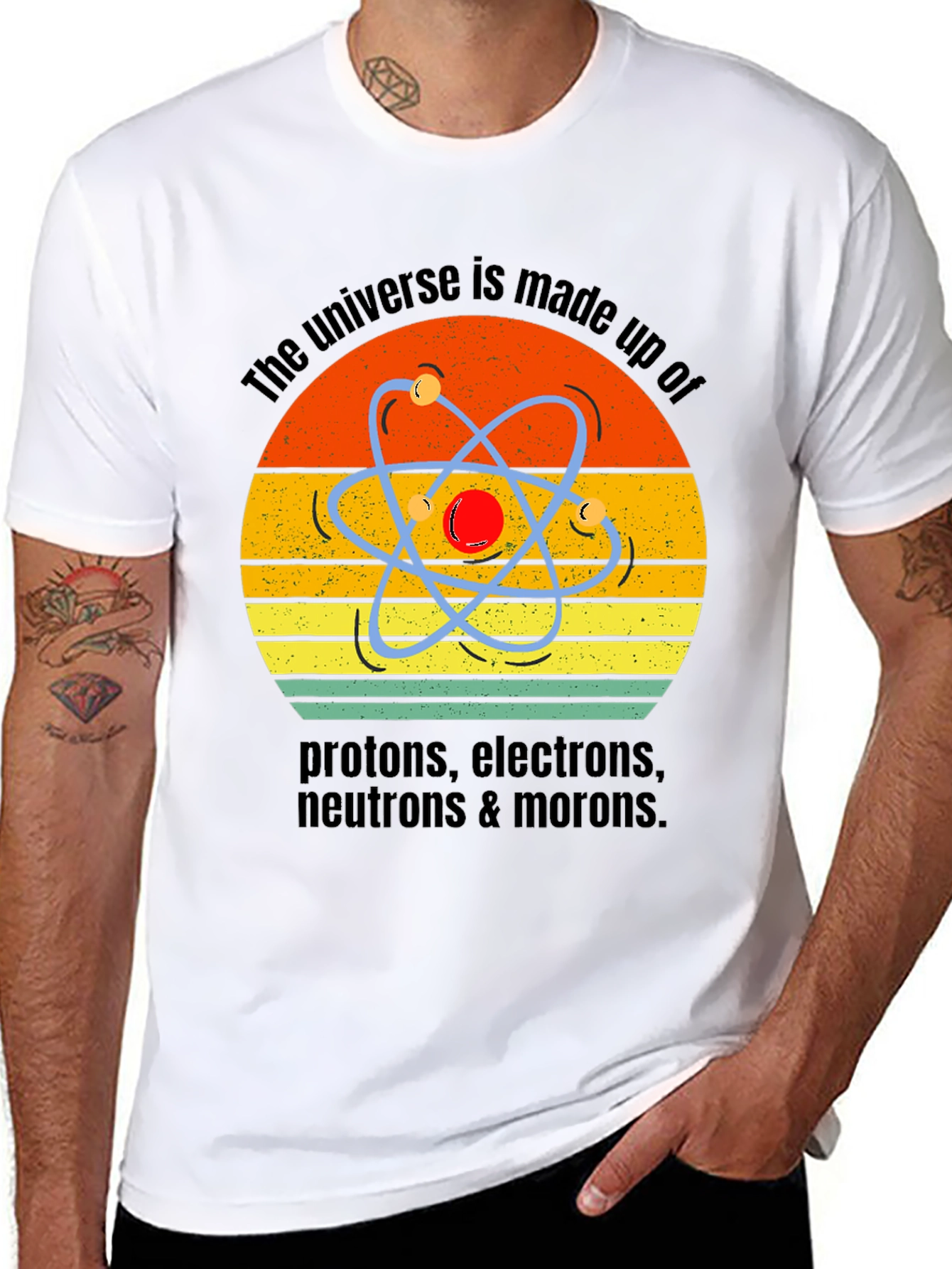 Universe Made of Morons T-Shirt Science Humor