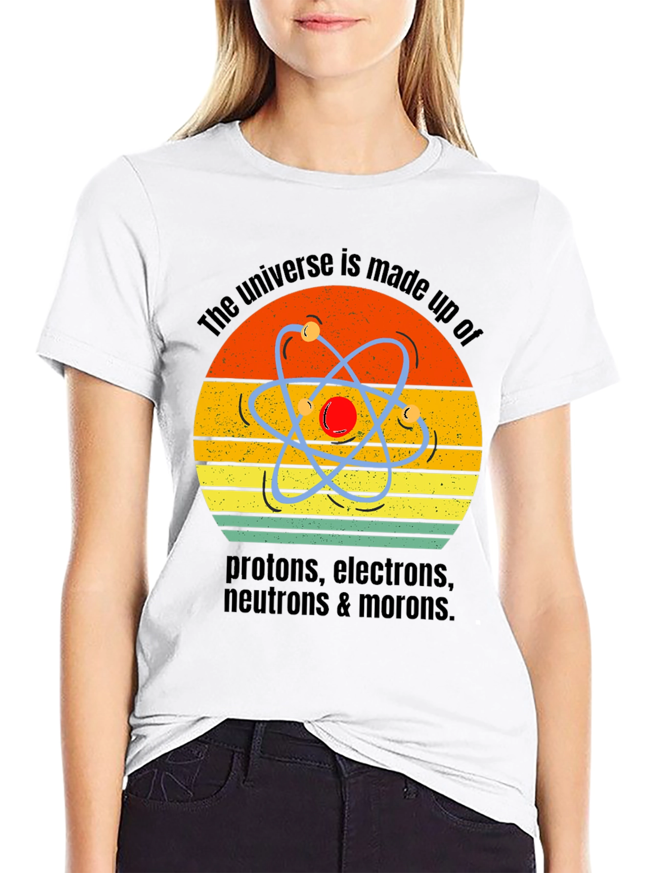 Universe Made of Morons T-Shirt Science Humor