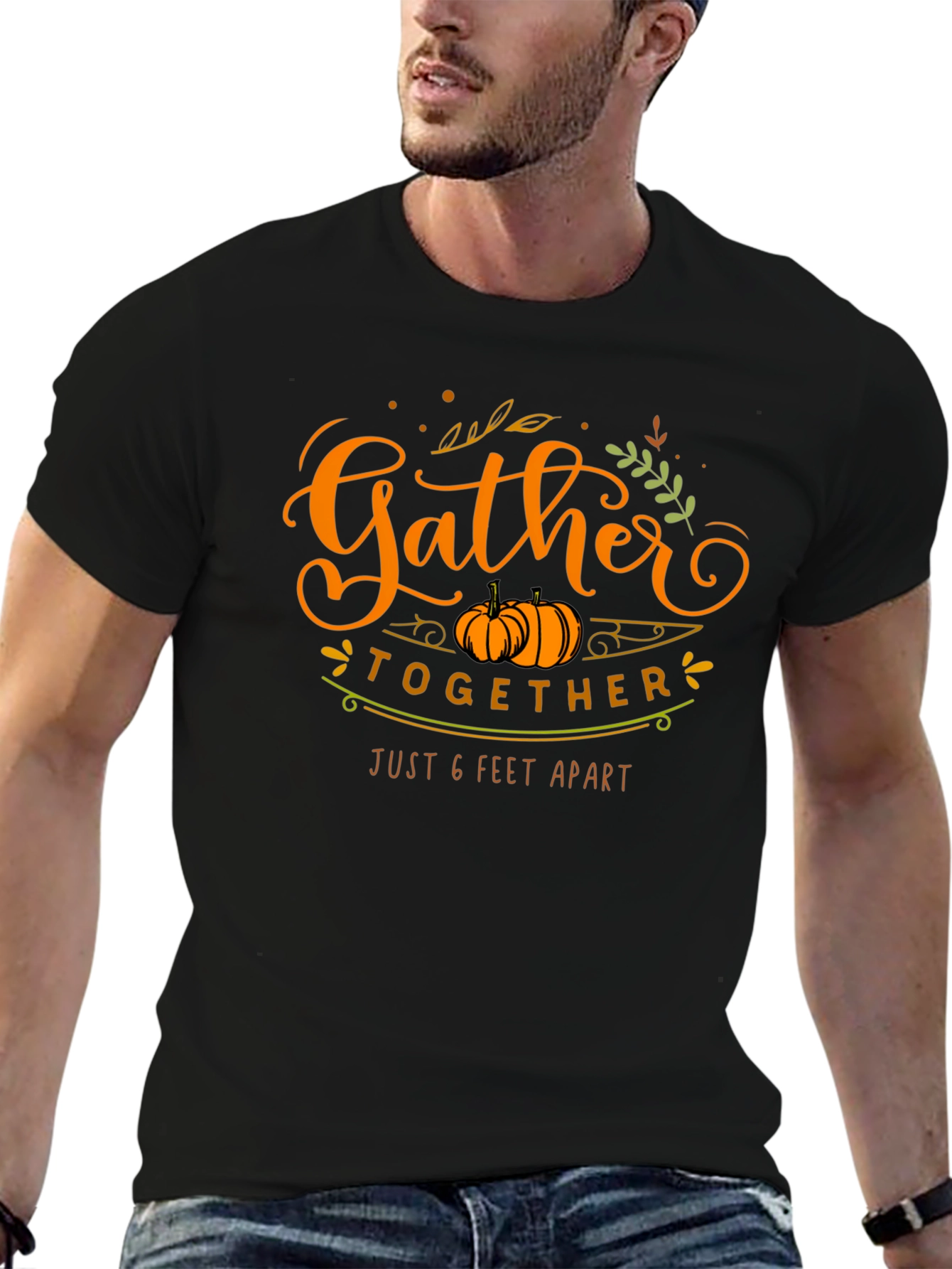 Gather Together 6 Feet Apart Thanksgiving T-Shirt
