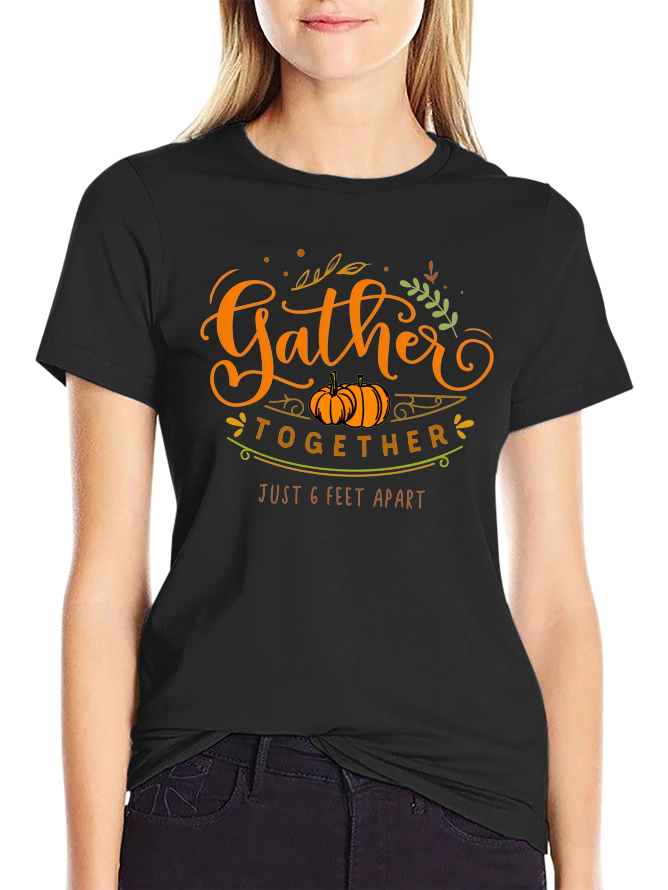 Gather Together 6 Feet Apart Thanksgiving T-Shirt