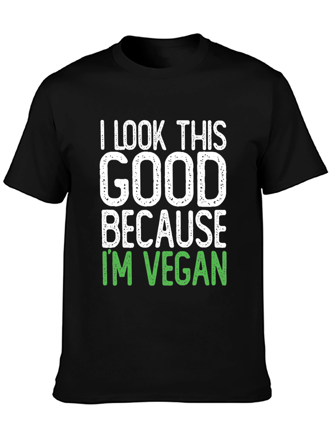 I Look This Good Vegan Tee